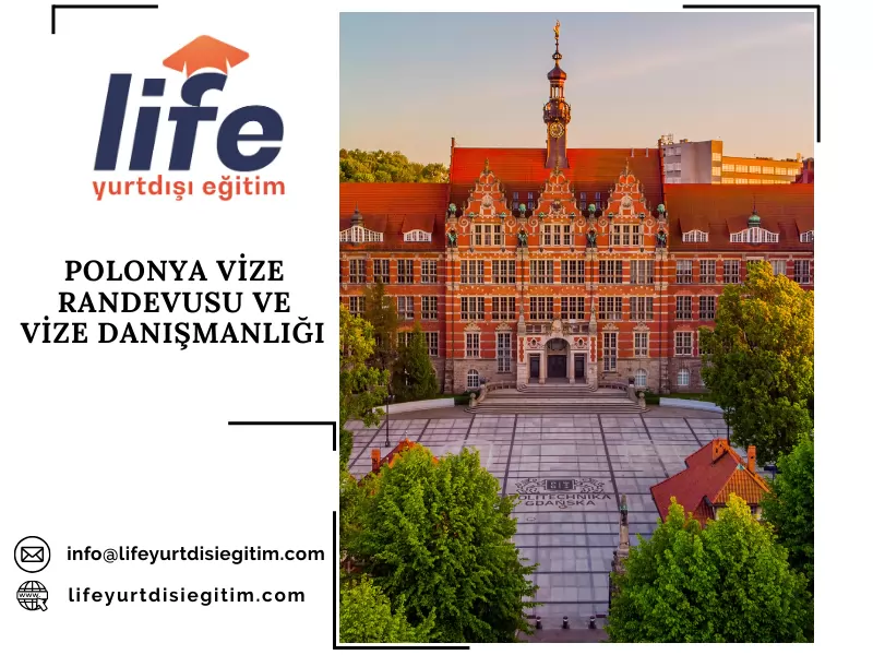 POLONYA VİZE RANDEVUSU VE VİZE DANIŞMANLIĞI | LİFE YURTDIŞI EĞİTİM