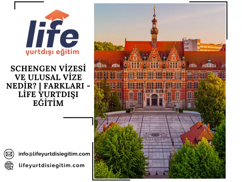 SCHENGEN VİZESİ VE ULUSAL VİZE NEDİR? | FARKLARI - LİFE YURTDIŞI EĞİTİM